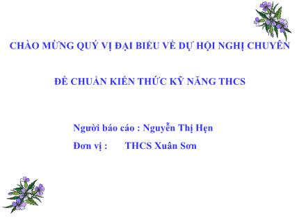 Chuyên đề chuẩn kiến thức kỹ năng THCS - Nguyễn Thị Hẹn