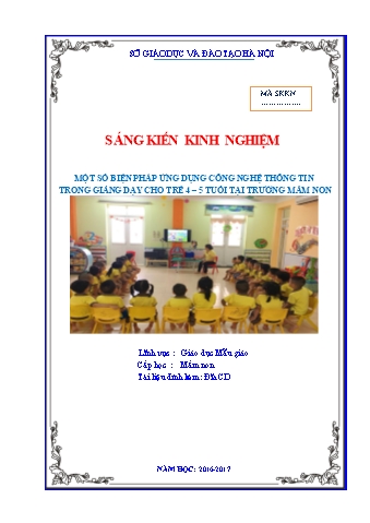 SKKN Một số biện pháp ứng dụng công nghệ thông tin trong giảng dạy cho trẻ 4 – 5 tuổi tại trường mầm non
