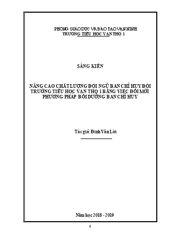 SKKN Nâng cao chất lượng đội ngũ Ban chỉ huy Đội Trường Tiểu học Vạn Thọ 1 bằng việc đổi mới phương pháp bồi dưỡng Ban chỉ huy