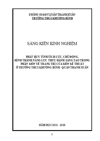 SKKN Phát huy tính tích cực, chủ động, hình thành năng lực thực hành sáng tạo trong phân môn vẽ trang trí của môn mĩ thuật ở Trường THCS Khương Đình - Quận Thanh Xuân