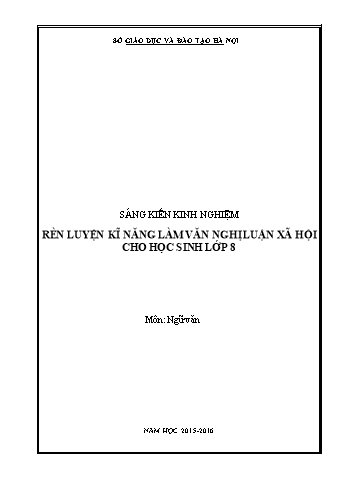 SKKN Rèn luyện kĩ năng làm văn nghị luận xã hội cho học sinh lớp 8