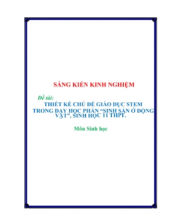 SKKN Thiết kế chủ đề giáo dục STEM trong dạy học phần “Sinh sản ở động vật”, Sinh học 11 THPT