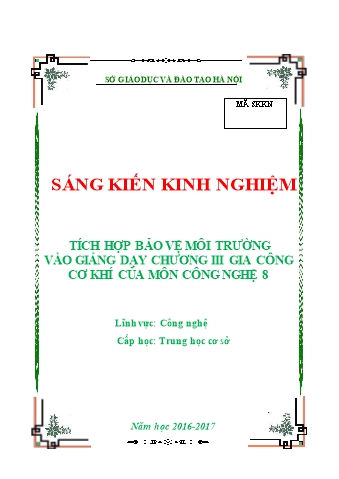 SKKN Tích hợp bảo vệ môi trường vào giảng dạy chương III gia công cơ khí của môn Công nghệ 8