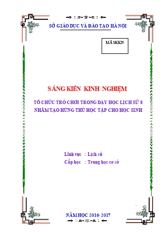 SKKN Tổ chức trò chơi trong dạy học Lịch sử 8 nhằm tạo hứng thú học tập cho học sinh